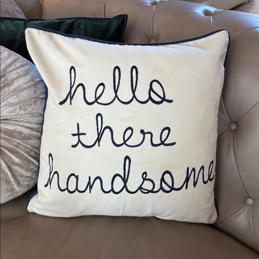 Hello there handsome throw pillow cover